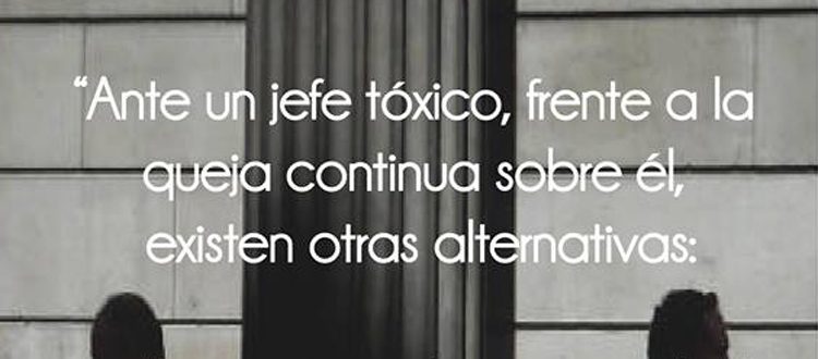 ¿Qué se puede hacer ante un mal jefe?